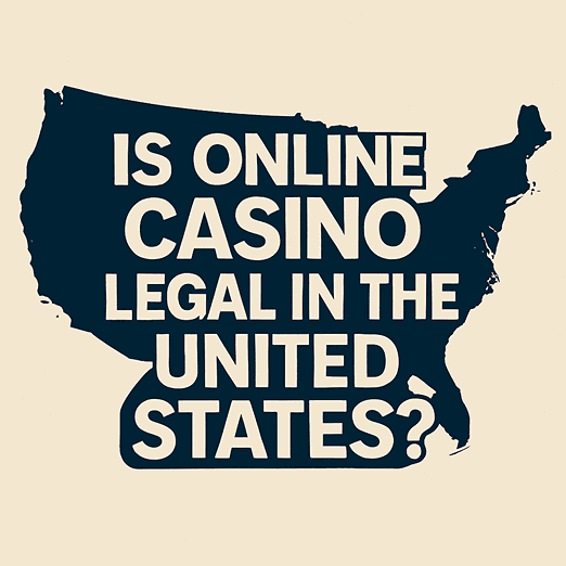Is Online Casino Legal in the United States